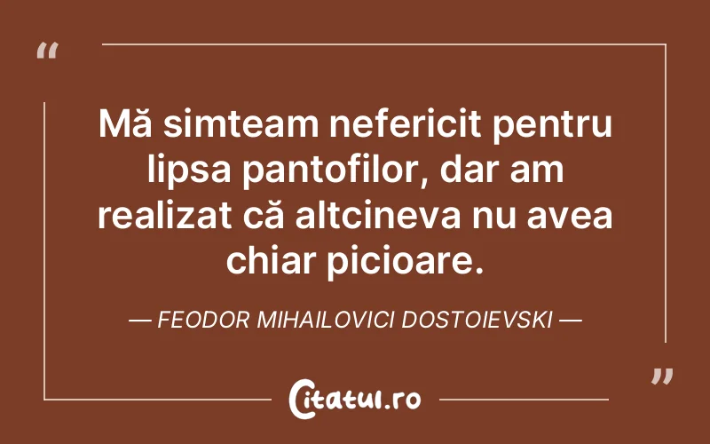 Citat Feodor Mihailovici Dostoievski - citate triste