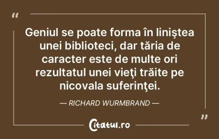 Geniul se poate forma în liniştea unei... Geniul se poate forma în liniştea unei...
