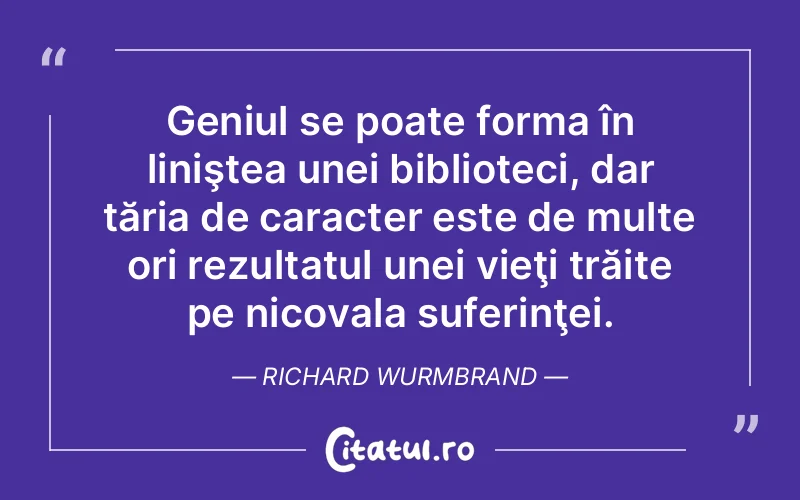 Citat Richard Wurmbrand - citate triste