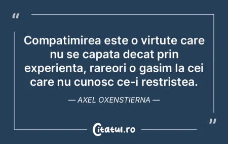 Compatimirea este o virtute care nu se c... Compatimirea este o virtute care nu se c...