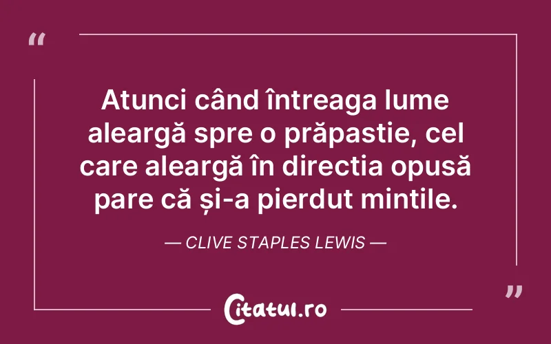 Citat Clive Staples Lewis - citate triste
