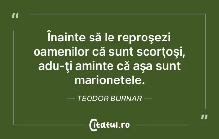 Înainte să le reproşezi oamenilor că... Înainte să le reproşezi oamenilor că...