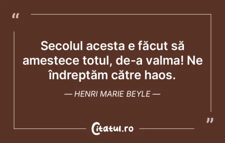 Secolul acesta e făcut să amestece tot...