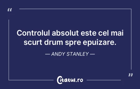 Controlul absolut este cel mai scurt dru...
