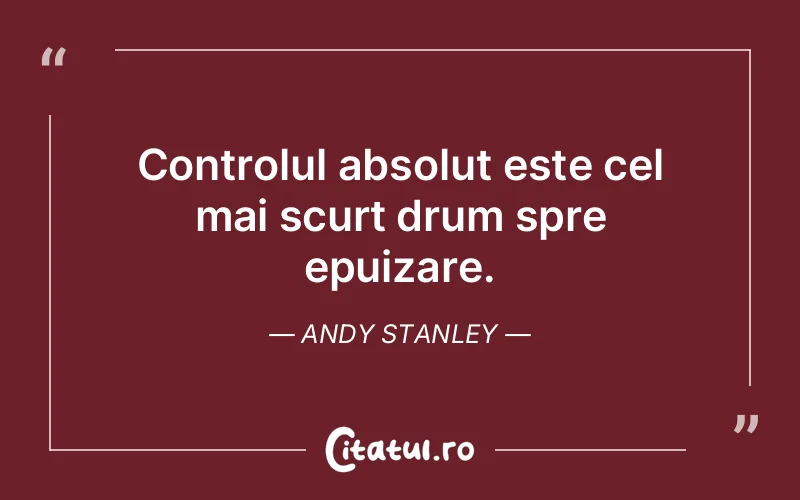 Citat Andy Stanley - citate triste