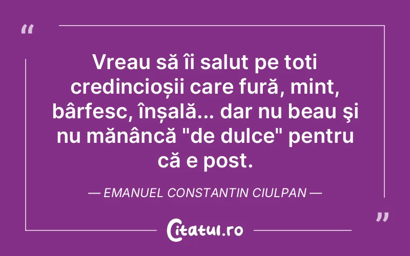 Citat Emanuel Constantin Ciulpan - citate triste