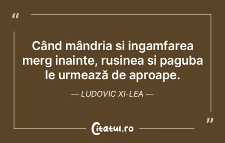 Când mândria și ingamfarea merg inain... Când mândria și ingamfarea merg inain...
