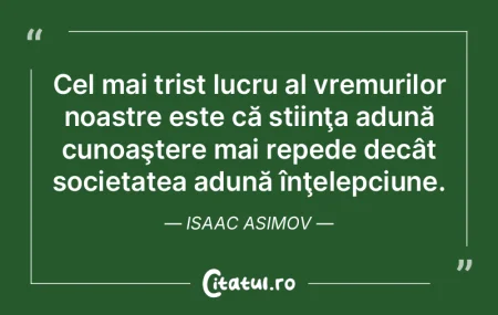 Cel mai trist lucru al vremurilor noastr...