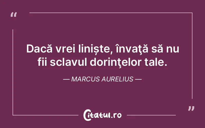 Citat Marcus Aurelius - citate triste
