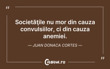 Societăţile nu mor din cauza convulsii...