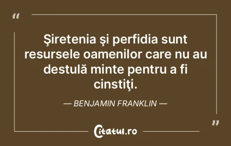 Şiretenia şi perfidia sunt resursele o...