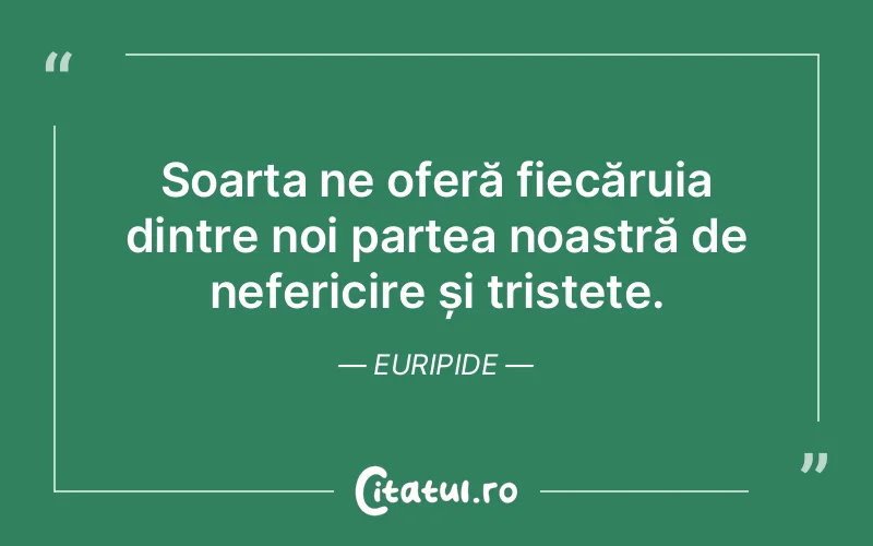 Citat Euripide - citate triste