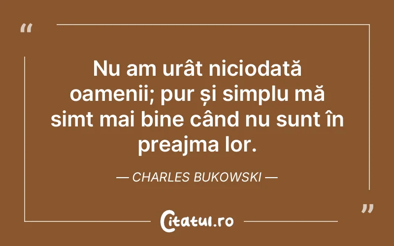 Citat Charles Bukowski - citate triste