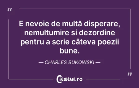E nevoie de multă disperare, nemulțumi... E nevoie de multă disperare, nemulțumi...