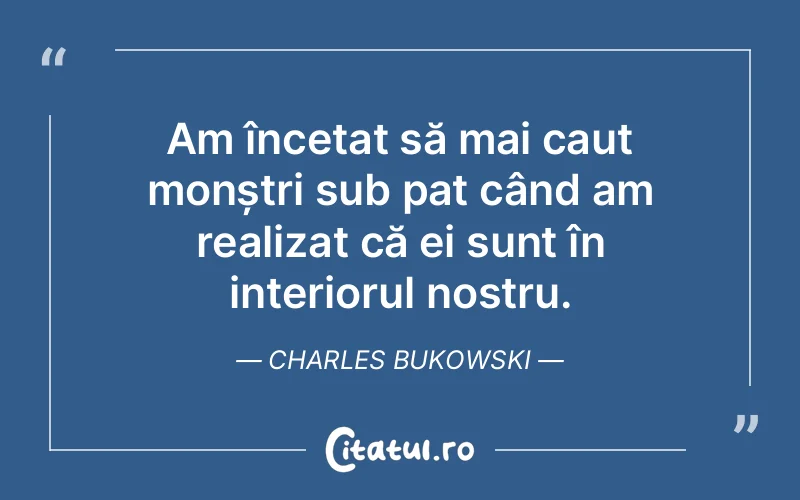 Citat Charles Bukowski - citate triste