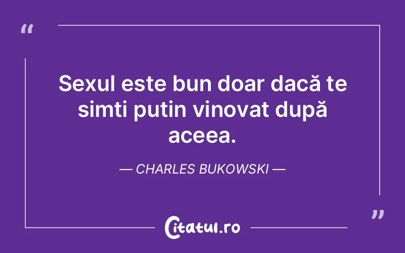 Citat Charles Bukowski - citate triste