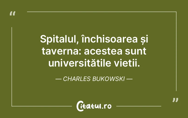 Citat Charles Bukowski - citate triste