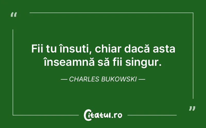 Citat Charles Bukowski - citate triste