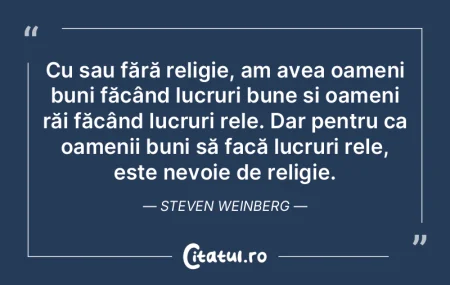 Cu sau fără religie, am avea oameni bu... Cu sau fără religie, am avea oameni bu...