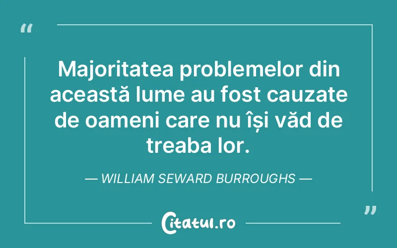 Citat William Seward Burroughs - citate triste
