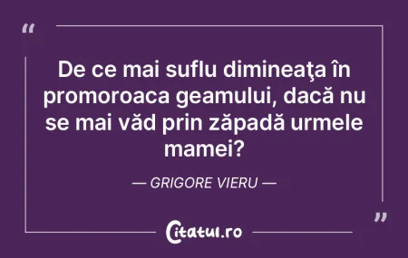 De ce mai suflu dimineaţa în promoroac... De ce mai suflu dimineaţa în promoroac...