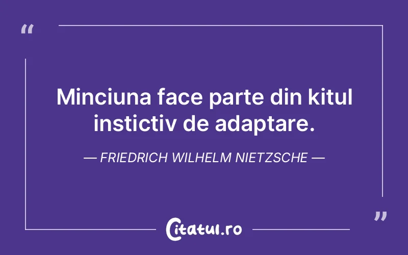 Citat Friedrich Wilhelm Nietzsche - citate triste