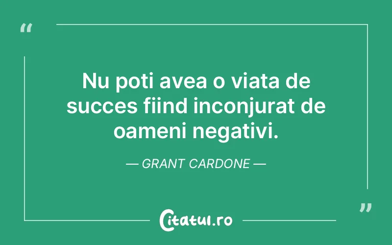 Citat Grant Cardone - citate triste