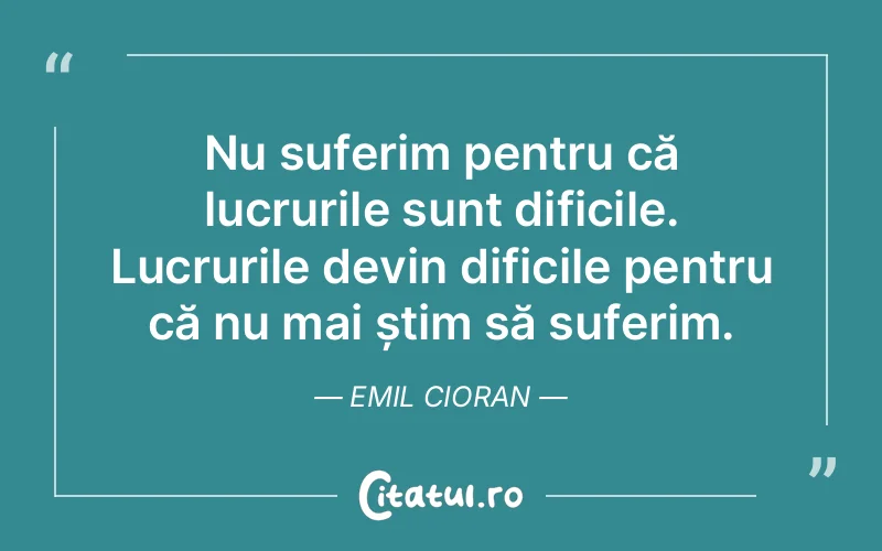 Citat Emil Cioran - citate triste