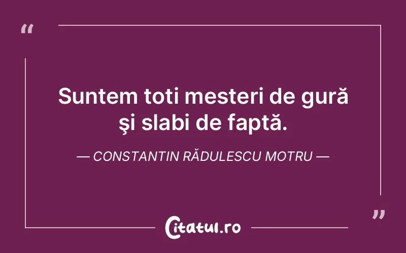 Citat Constantin Rădulescu Motru - citate triste