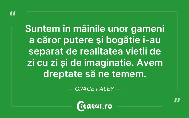 Citat Grace Paley - citate triste