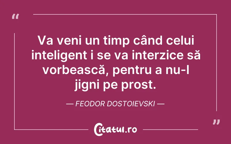 Citat Feodor Dostoievski - citate triste