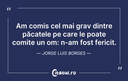 Am comis cel mai grav dintre păcatele pe... Citeste si: Am comis cel mai grav dintre păcatele pe...