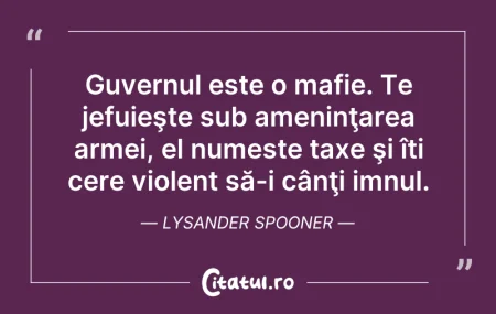 Citeste si: Guvernul este o mafie. Te jefuieşte sub ...