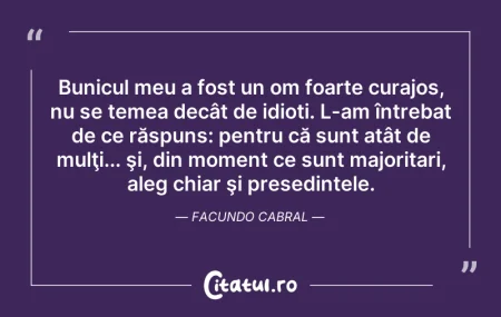 Bunicul meu a fost un om foarte curajos,... Citeste si: Bunicul meu a fost un om foarte curajos,...