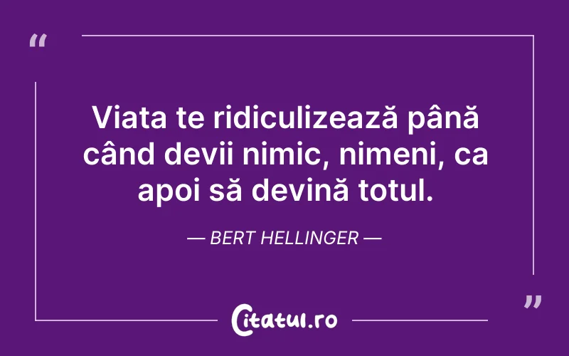 Citat Bert Hellinger - citate triste