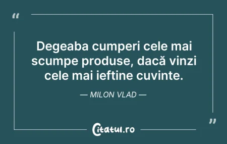 Citeste si: Degeaba cumperi cele mai scumpe produse,...