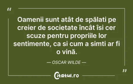 Citeste si: Oamenii sunt atât de spălați pe creier d...