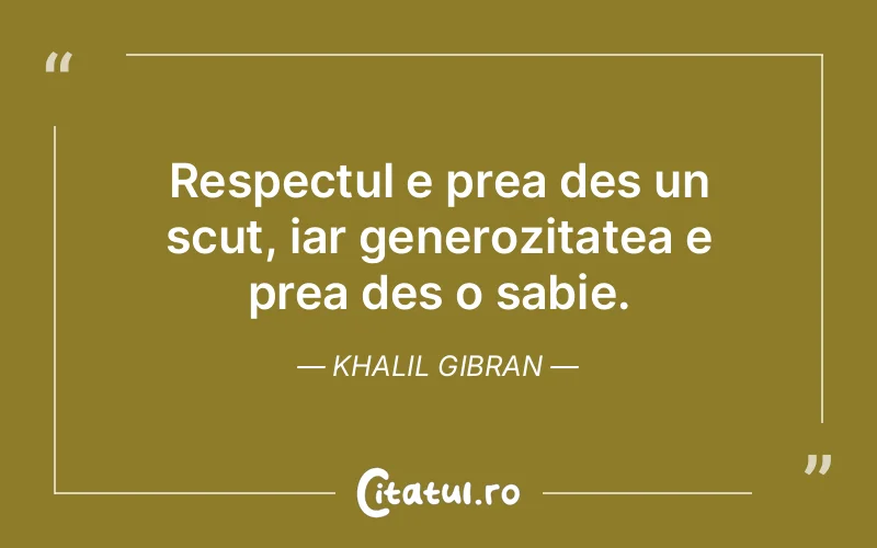 Citat Khalil Gibran - citate viata
