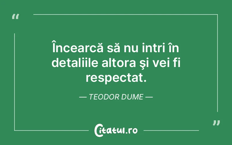Citat Teodor Dume - citate viata
