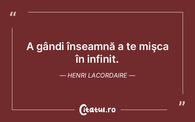 Citat Henri Lacordaire - citate viata