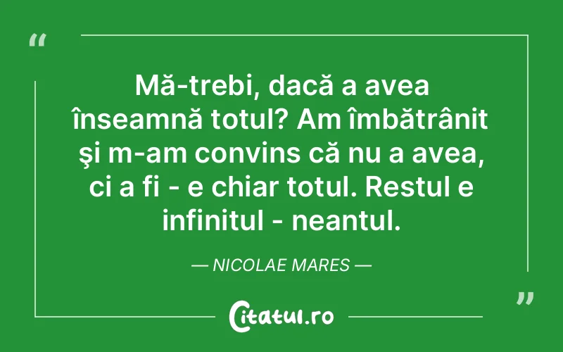Citat Nicolae Mares - citate viata