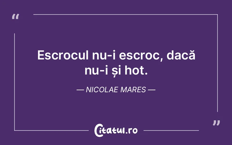 Citat Nicolae Mares - citate viata