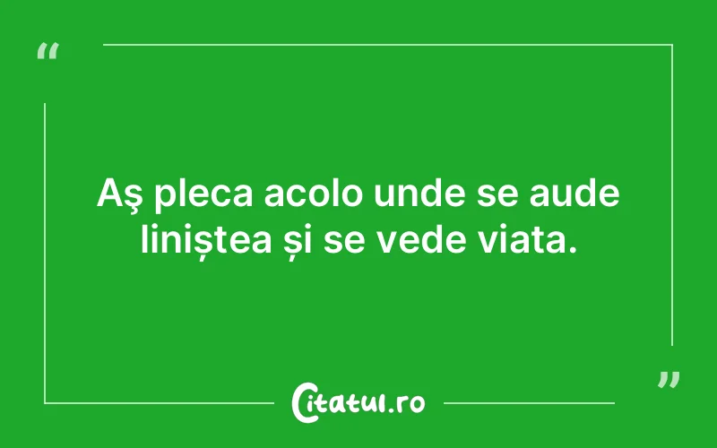 Citat Autor necunoscut - citate viata