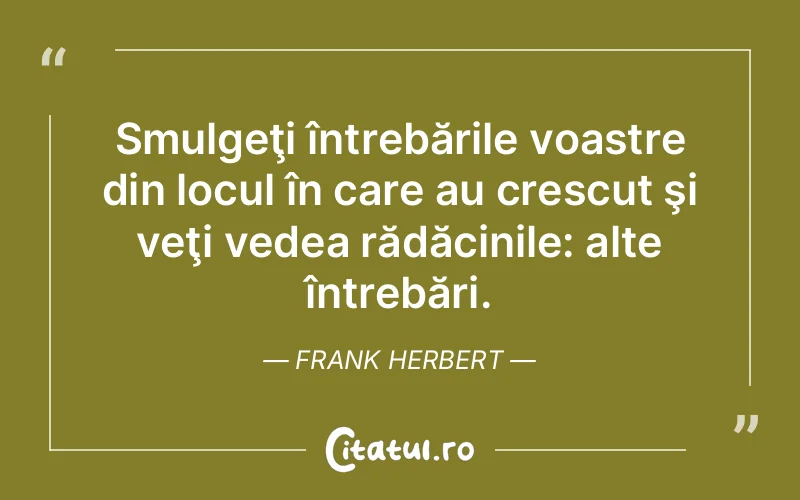Citat Frank Herbert - citate viata