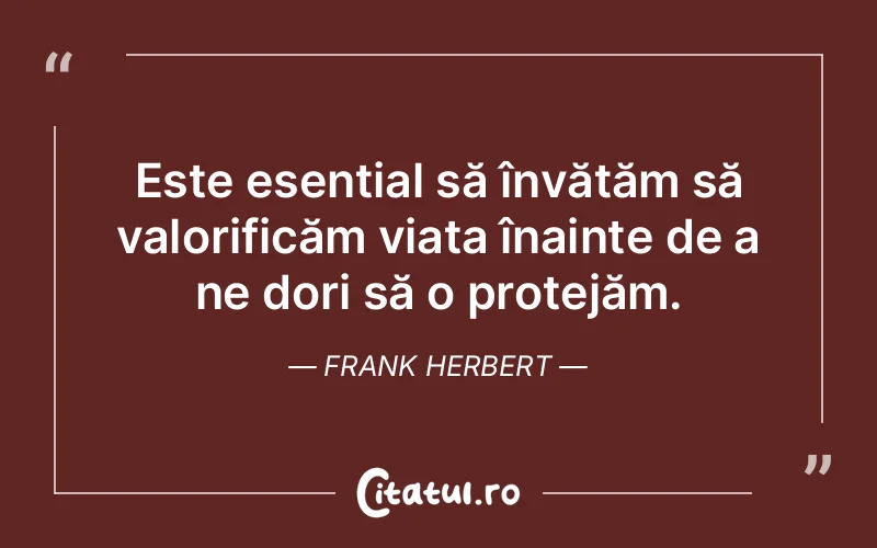 Citat Frank Herbert - citate viata