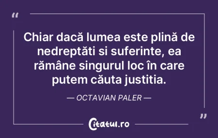 Esența vieții constă în simpla noast...