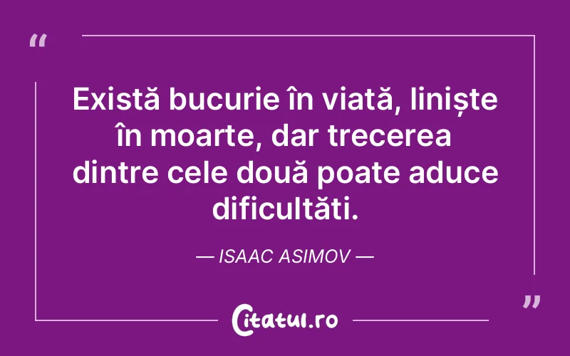 Citat Isaac Asimov - citate viata