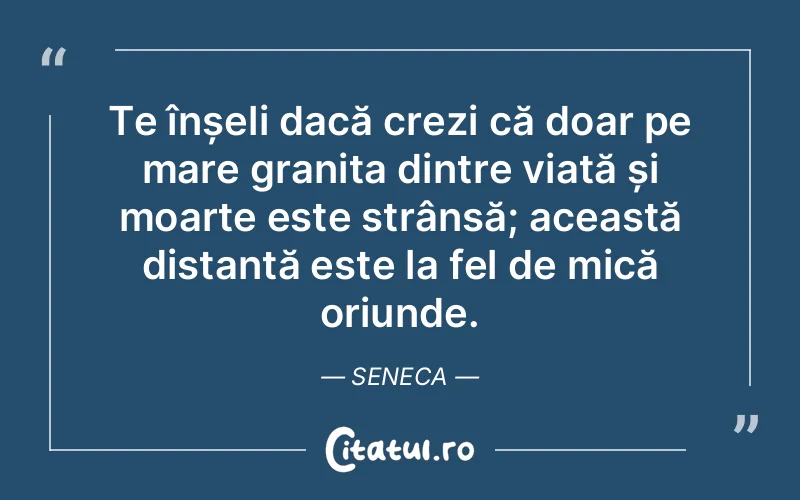 Citat Seneca - citate viata