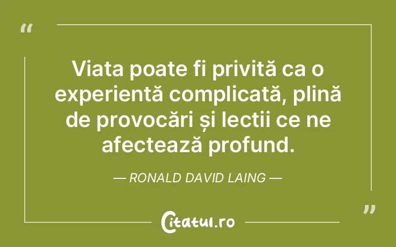 Citat Ronald David Laing - citate viata