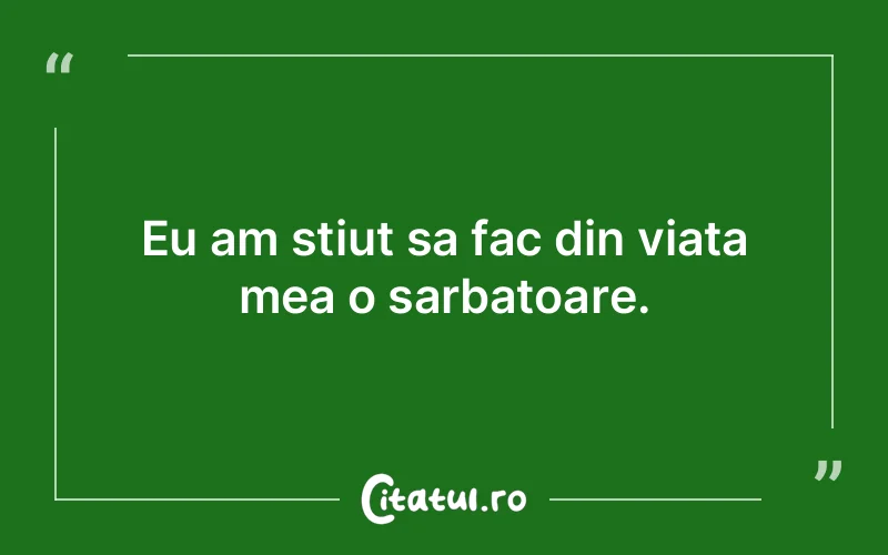 Citat Autor necunoscut - citate viata